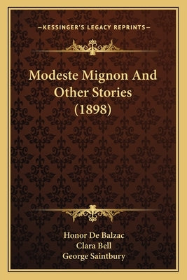 Modeste Mignon And Other Stories (1898) by Balzac, Honor de
