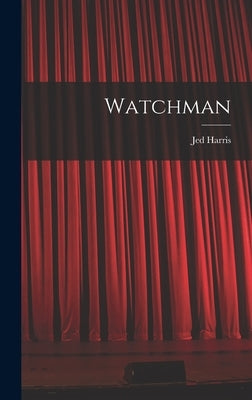 Watchman by Harris, Jed