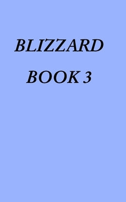 Blizzard Book 3 by Martens, Linda Ann