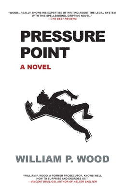 Pressure Point by Wood, William P.