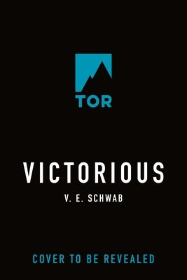 Victorious by Schwab, V. E.