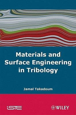 Materials and Surface Engineering in Tribology by Takadoum, Jamal