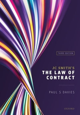 Jc Smith's the Law of Contract by Davies, Paul S.