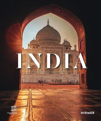 India: UNESCO World Heritage Sites by Jain, Shikha