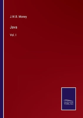 Java: Vol. I by Money, J. W. B.