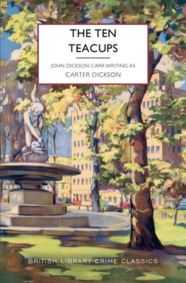 The Ten Teacups by Dickson, Carter