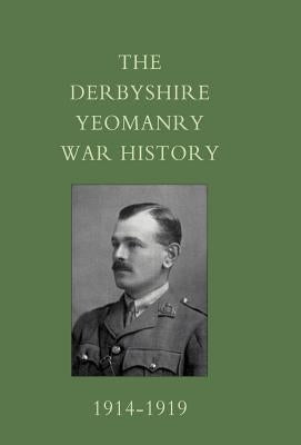 Derbyshire Yeomanry War History, 1914-1919 by Strutt, G. a.