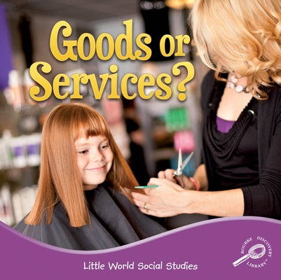 Goods or Services? by Mitten, Ellen