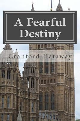 A Fearful Destiny by Hataway, Jack