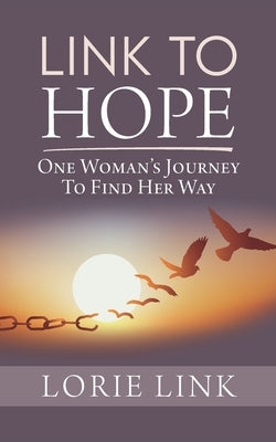 Link to Hope: One Woman's Journey to Find Her Way by Forbes, Kristen