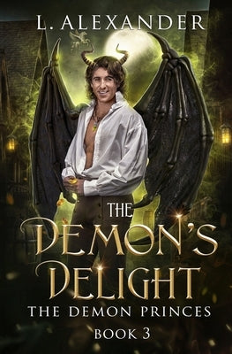 The Demon's Delight: Alternate Cover by Alexander, L.