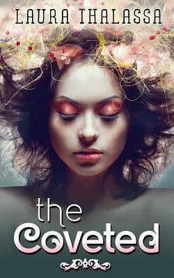 The Coveted by Thalassa, Laura