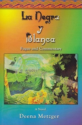 La Negra y Blanca: Fugue & Commentary by Metzger, Deena