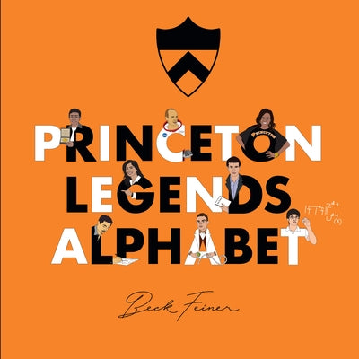 Princeton Legends Alphabet by Feiner, Beck