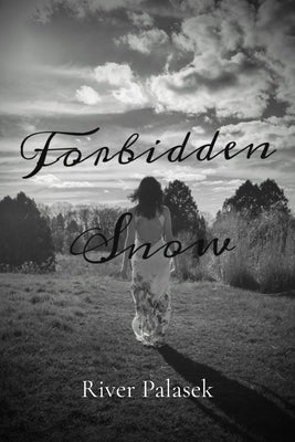 Forbidden Snow by Palasek, River R.