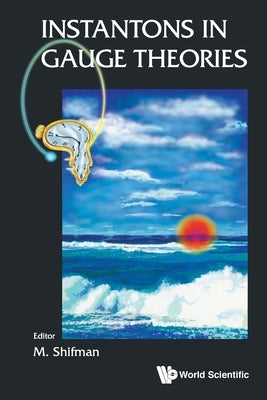 Instantons in Gauge Theories by Shifman, Misha