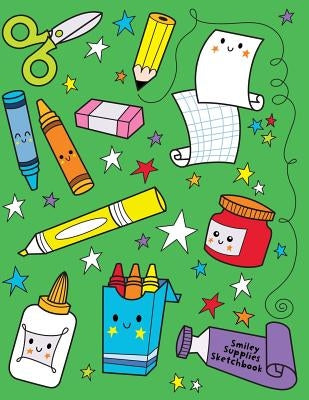 Smiley Supplies Sketchbook: Jumbo Drawing Pad For Sketching, Doodling And Coloring by Stubby Pencil Studio