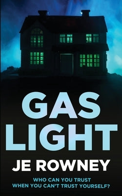 Gaslight by Rowney, J. E.