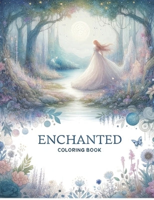 Enchanted Coloring Book: Embark on an artistic journey through enchanted realms, where every stroke of your pencil brings to life the extraordi by Horton Art, Elbert