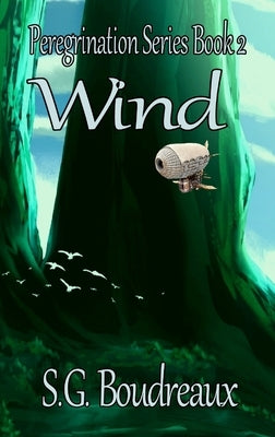 Peregrination Series Wind Book 2 by Boudreaux, S. G.