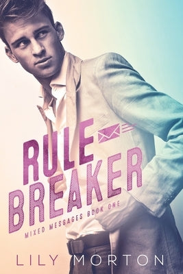 Rule Breaker by Morton, Lily
