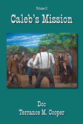 Caleb's Mission by Cooper, Doc Terrance M.