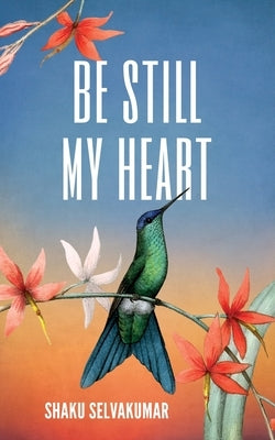 Be Still My Heart by Selvakumar, Shaku