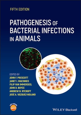 Pathogenesis of Bacterial Infections in Animals by Prescott, John F.