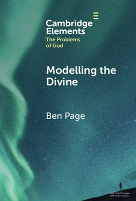 Modelling the Divine by Page, Ben