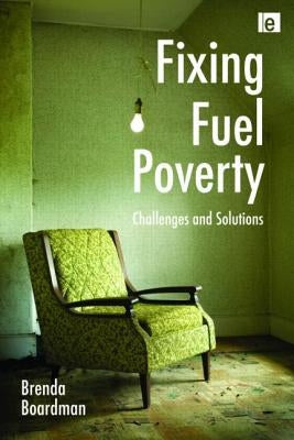 Fixing Fuel Poverty by Boardman, Brenda