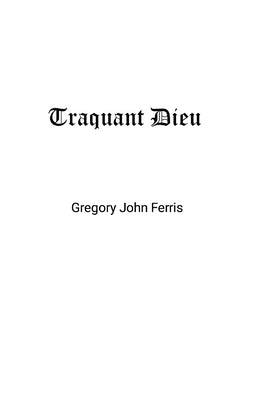 Traquant Dieu by Ferris, Gregory