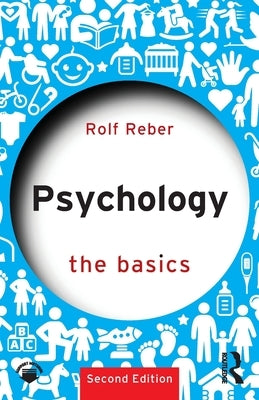 Psychology: The Basics by Reber, Rolf