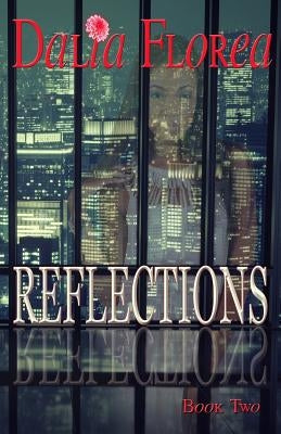 Reflections by Florea, Dalia
