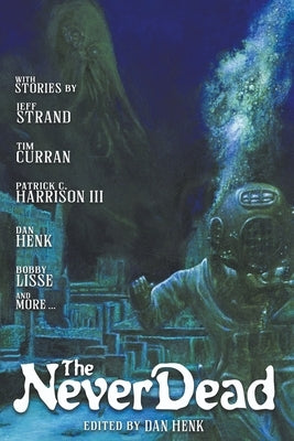 The Never Dead by Henk, Dan