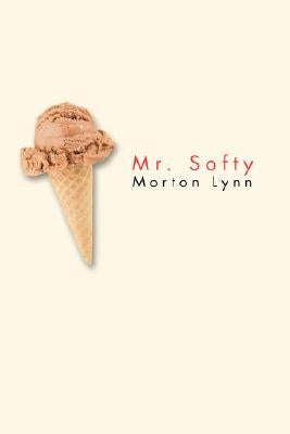 Mr. Softy by Lynn, Morton