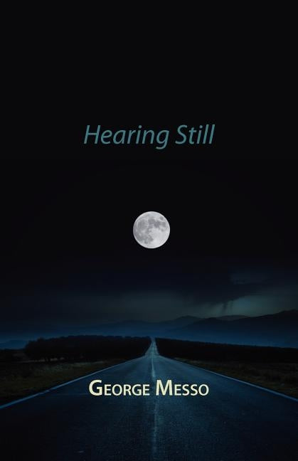 Hearing Still by Messo, George