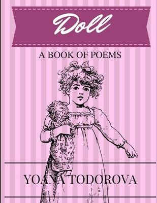Doll - A Book Of Poems by Todorova, Yoana