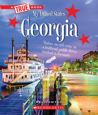 Georgia (a True Book: My United States) by Yomtov, Nel