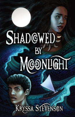 Shadowed By Moonlight by Stevenson, Kryssa