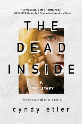 Dead Inside: A True Story by Etler, Cyndy