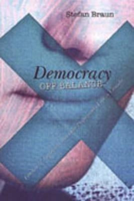 Democracy Off Balance: Freedom of Expression and Hate Propaganda Law in Canada by Braun, Stefan