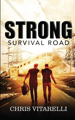 Strong: Survival Road by Vitarelli, Chris