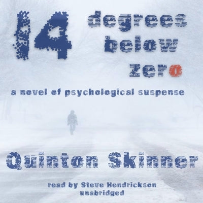 Fourteen Degrees Below Zero by Skinner, Quinton