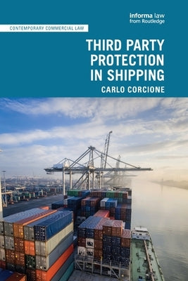 Third Party Protection in Shipping by Corcione, Carlo