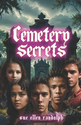 Cemetery Secrets by Randolph, Sue Ellen