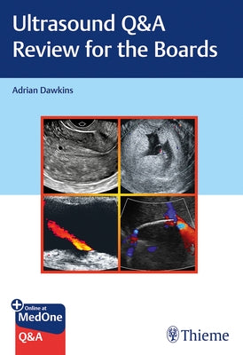 Ultrasound Q&A Review for the Boards by Dawkins, Adrian