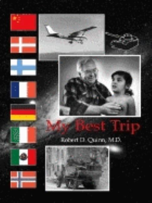 My Best Trip by Quinn, Robert D.