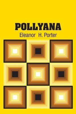 Pollyana by Porter, Eleanor H.