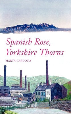Spanish Rose, Yorkshire Thorns by Cardona, Marta