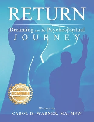 Return Dreaming and the Psychospiritual Journey by Warner, Ma Msw